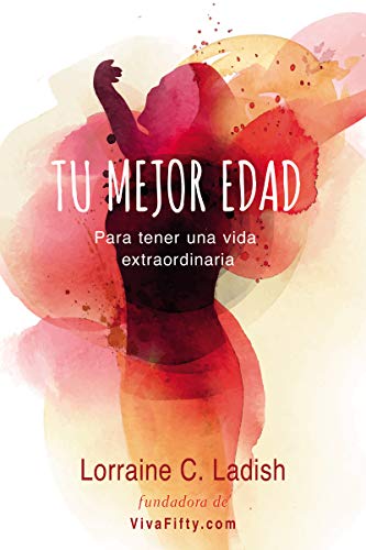 Stock image for Tu Mejor Edad : Para Tener una Vida Extraordinaria for sale by Better World Books