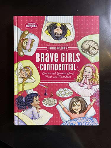 Beispielbild fr Tommy Nelson's Brave Girls Confidential : Stories and Secrets about Faith and Friendship zum Verkauf von Better World Books