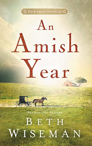 Stock image for An Amish Year : Four Amish Novellas for sale by Better World Books