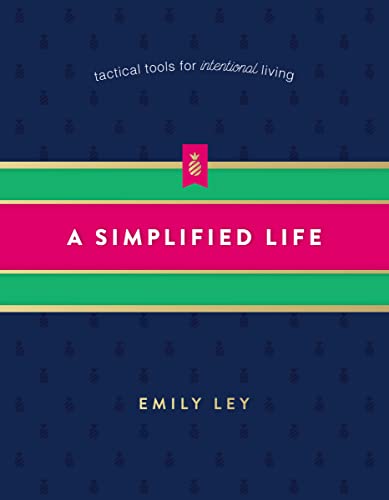 Beispielbild fr A Simplified Life: Tactical Tools for Intentional Living zum Verkauf von BooksRun