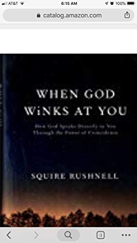 Beispielbild fr When God Winks at You: How God Speaks Directly to You Through the Power of Coincidence zum Verkauf von Wonder Book