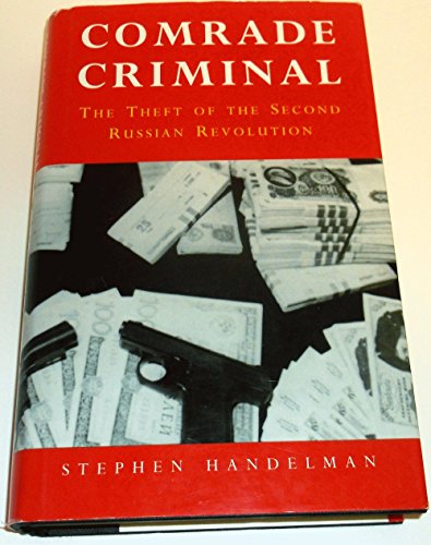 9780718100155: Comrade Criminal : The Theft of the Second Russian Revolution