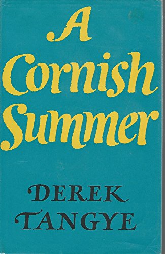 A Cornish summer; (9780718100414) by Tangye, Derek