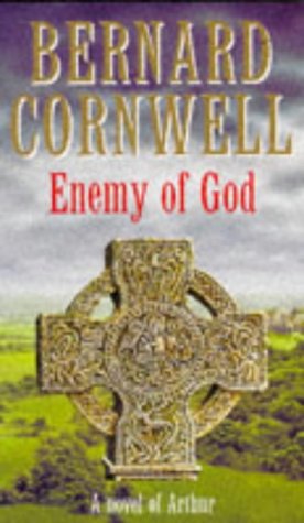 Stock image for Enemy of God: A Novel of Arthur:The Warlord Chronicles 2: Bk. 2 for sale by WorldofBooks