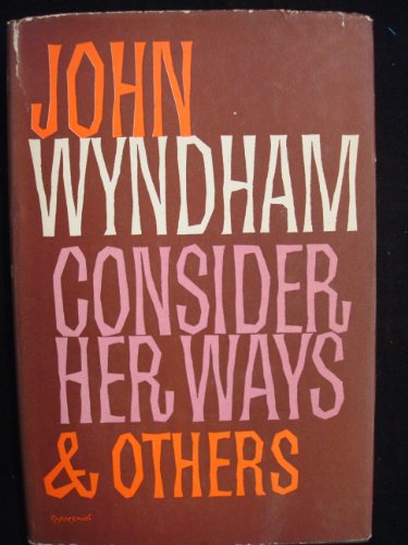 Consider her ways & others (9780718100667) by Wyndham, John