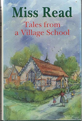 Stock image for Tales from a village school for sale by Discover Books