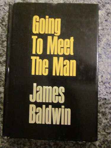 Going To Meet the Man (9780718101688) by James Baldwin