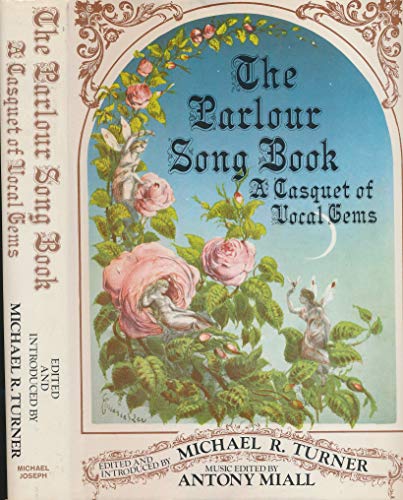 Beispielbild fr The Parlour Song Book: A Casquet of Vocal Gems zum Verkauf von WorldofBooks