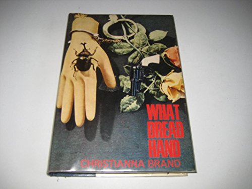 What dread hand: A collection of short stories (9780718106126) by Christianna Brand