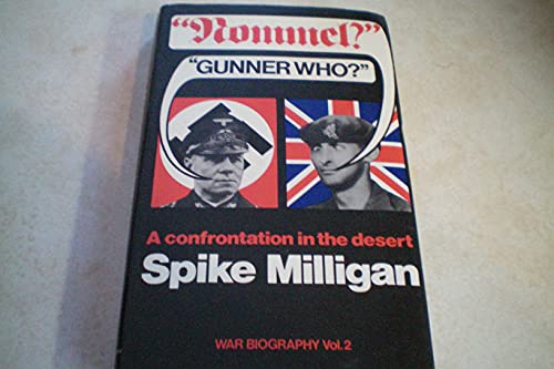 Stock image for Rommel?-Gunner Who? : A Confrontation In The Desert for sale by M. W. Cramer Rare and Out Of Print Books