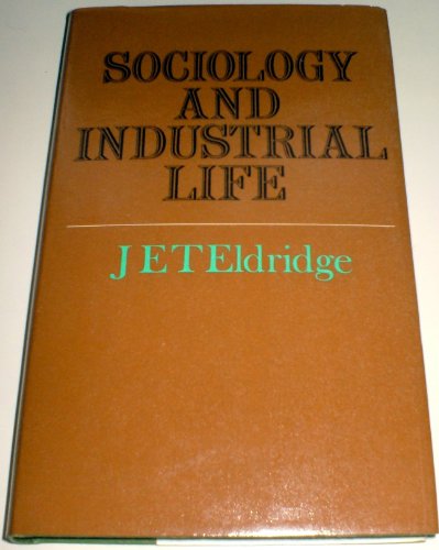 Beispielbild fr Sociology and Industrial Life (Tutor Books) zum Verkauf von Anybook.com