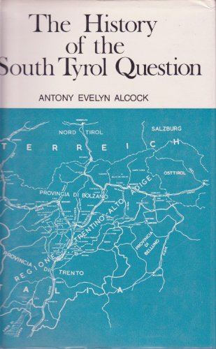 9780718107727: History of the South Tyrol Question, The
