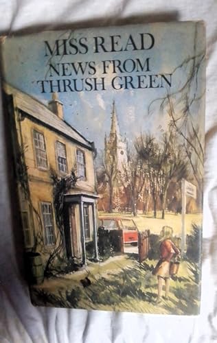 Stock image for News From Thrush Green for sale by Richard Thornton Books PBFA