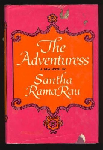 The adventuress: A novel (9780718108564) by Rama Rau, Santha