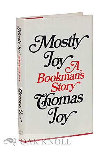 MOSTLY JOY: A Bookman's Story