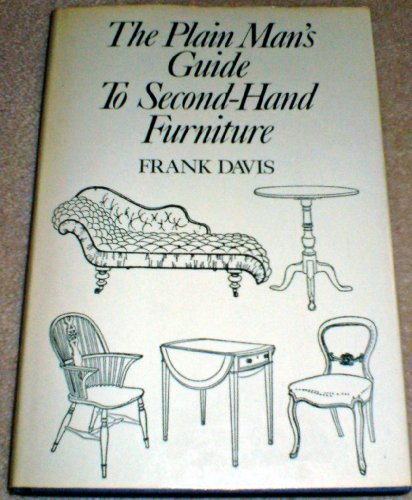 Beispielbild fr Plain Mans Guide to Secondhand Furniture zum Verkauf von Reuseabook