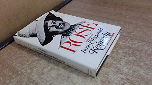 Beispielbild fr Rose: Biography of Rose Fitzgerald Kennedy zum Verkauf von WorldofBooks