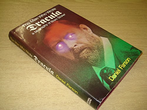 Beispielbild fr Man Who Wrote "Dracula": Biography of Bram Stoker zum Verkauf von WorldofBooks