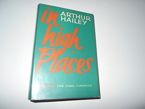 In High Places (9780718111649) by Hailey, Arthur