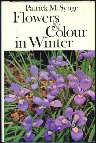 Imagen de archivo de Flowers and Colour in Winter a la venta por AwesomeBooks