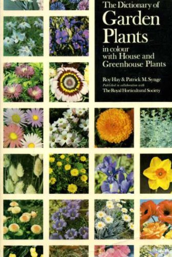 Stock image for The dictionary of garden plants in colour with house and greenhouse plants for sale by Discover Books