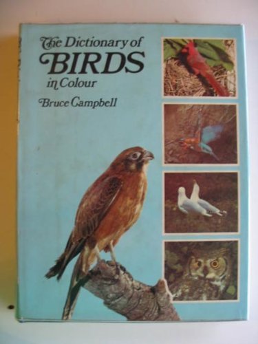Stock image for The Dictionary of Birds in Colour for sale by Richard Sylvanus Williams (Est 1976)