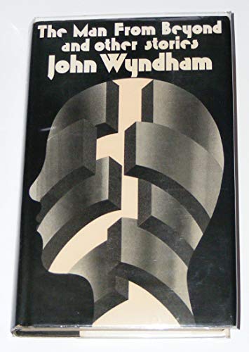 Man from Beyond and Other Stories (9780718113209) by Wyndham, John (pseudonym Of John Beynon Harris)