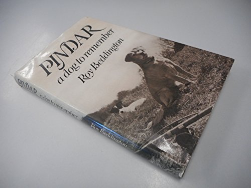 Stock image for PINDAR: A DOG TO REMEMBER. By Roy Beddington. for sale by Coch-y-Bonddu Books Ltd