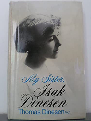 MY SISTER, ISAK DINESEN