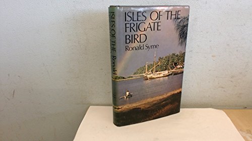 Imagen de archivo de Isles of the Frigate Bird a la venta por Goldstone Books