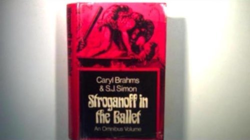 9780718113872: Stroganoff in the Ballet: "Bullet in the Ballet", "Casino for Sale" and "Six Curtains for Stroganova"