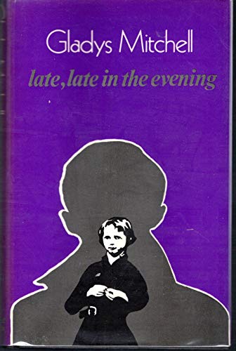 Stock image for Late, Late in the Evening for sale by Peakirk Books, Heather Lawrence PBFA