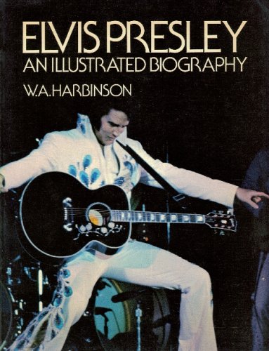 Stock image for Elvis Presley - An Illustrated Biography for sale by Leaf Ends