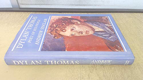 Beispielbild fr Dylan Thomas: A Poet of His People zum Verkauf von WorldofBooks