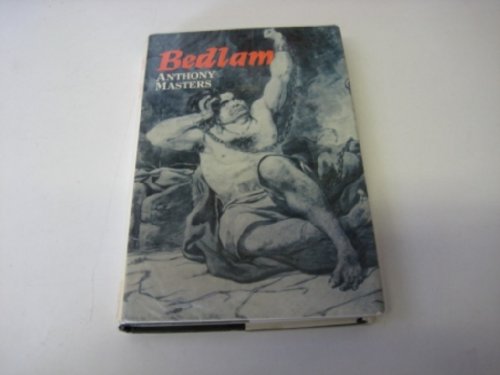 Bedlam (9780718115463) by Masters, Anthony