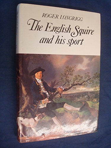 9780718115548: The English squire and his sport