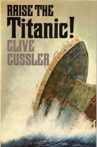 

Raise the Titanic! [first edition]