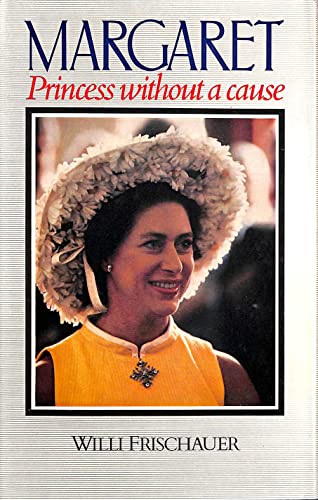 Beispielbild fr Margaret: Princess without a Cause zum Verkauf von AwesomeBooks