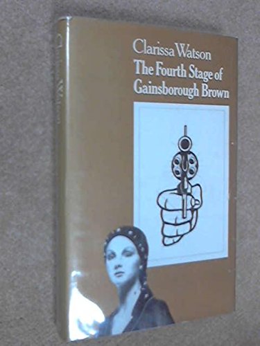 Stock image for The Fourth Stage of Gainsborough Brown for sale by G. & J. CHESTERS