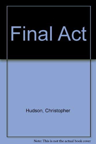 9780718117764: Final Act