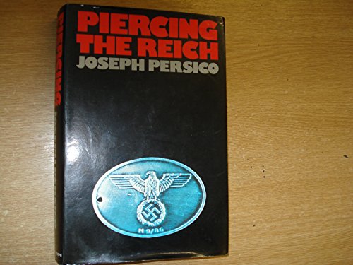 9780718117832: Piercing the Reich: The penetration of Nazi Germany by OSS agents during World War II