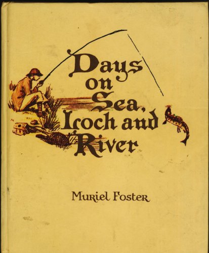 Imagen de archivo de Days on Sea, Loch and River a la venta por AwesomeBooks