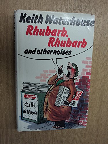 Stock image for Rhubarb, Rhubarb and Other Noises for sale by RIVERLEE BOOKS