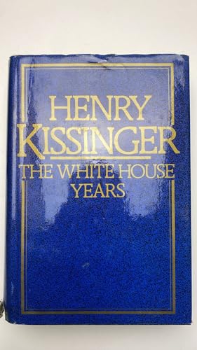 The White House Years, 1968-72 (9780718118686) by Henry A. Kissinger