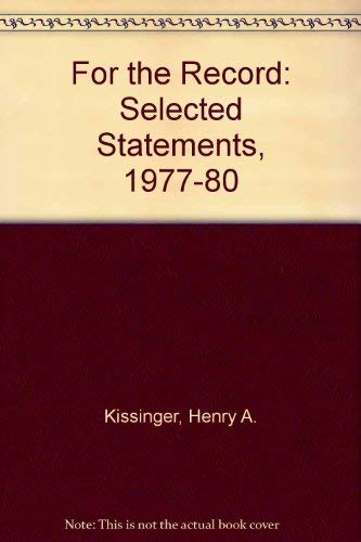 Beispielbild fr For the Record: Selected Statements, 1977-80 zum Verkauf von HPB Inc.