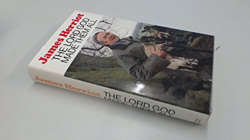 Stock image for The Lord God Made Them All for sale by AwesomeBooks