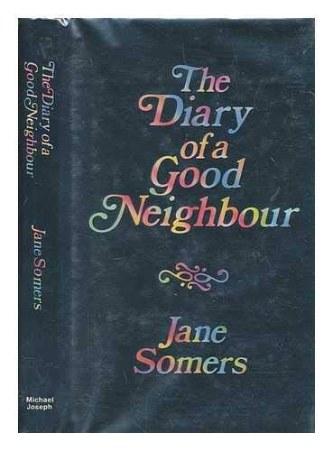 Imagen de archivo de The Diary of a Good Neighbour a la venta por WorldofBooks