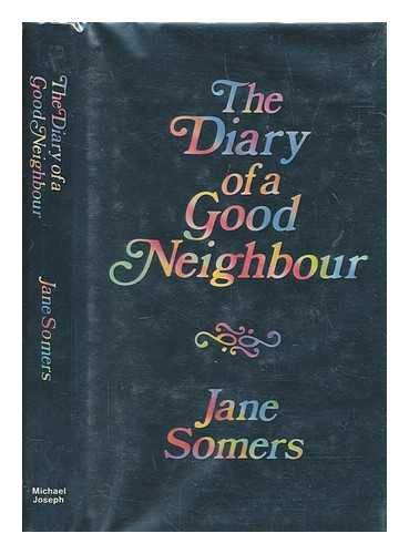 Stock image for The Diary of a Good Neighbour for sale by WorldofBooks