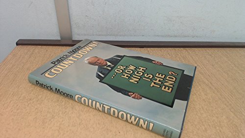 Countdown!, or, How nigh is the end? (9780718122911) by Moore, Patrick