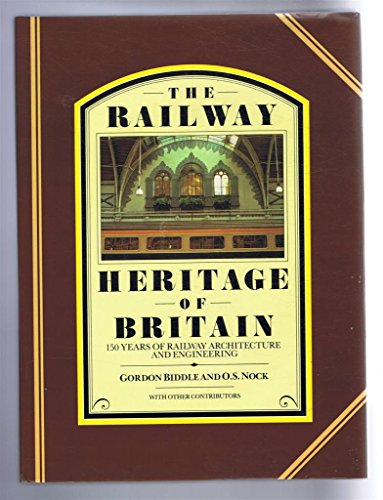 Stock image for Railway Heritage of Britain: 150 Years of Railway Architecture and Engineering for sale by WorldofBooks